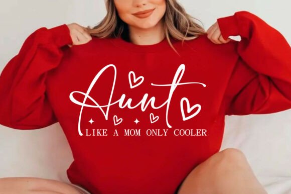Aunt Like a Mom Only Cooler SVG PNG: A Versatile Graphic for Local Business Branding