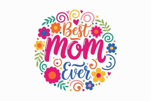 Best Mom Ever Floral SVG Review for Real Embroidery Projects