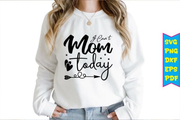 I Can't Mom Today Free Svg Design: A Designer's Perspective