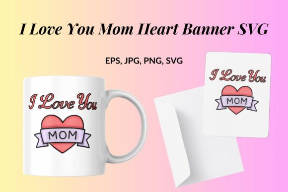 I Love You Mom Heart Banner SVG: A Retro Graphic for Editorial and Web Publishing