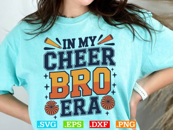 In My Cheer Bro Era SVG: A Playful Graphic for T-Shirt Designs