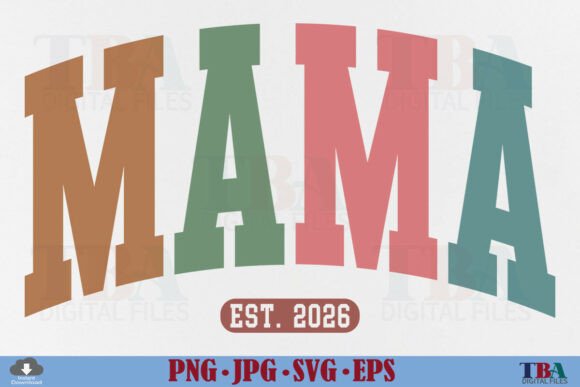 Mama Est 2026 PNG and Mom Mama Varsity SVG: A Brand Designer’s Perspective on Local Business Use