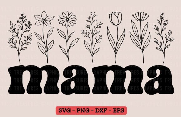 Mama Wildflowers SVG PNG: A Floral Graphic for Small Business Branding