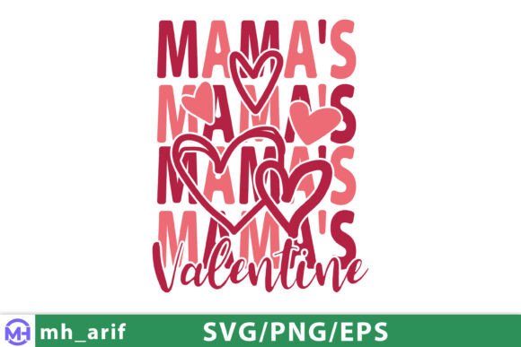 Mama’s Valentine SVG: A Versatile Graphic for T-Shirt Designs and More