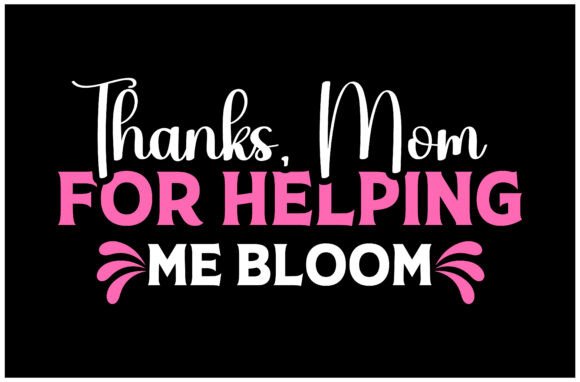 Mom Helping Me Bloom SVG Design Review for Real Projects