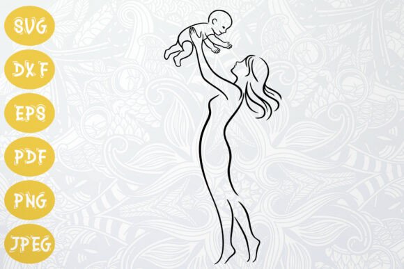 Mom Lifting Baby Up SVG: A Heartfelt Design for Real Projects