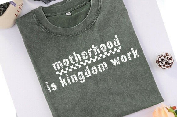Motherhood is Kingdom Work SVG PNG for T-Shirt Designs and Graphics