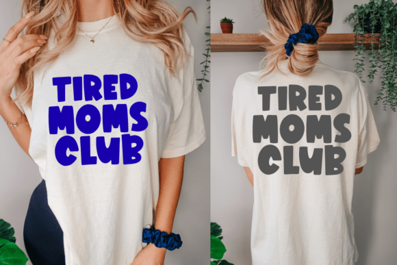 Tired Moms Club SVG: A Versatile Graphic Design Asset for T-Shirt Designs