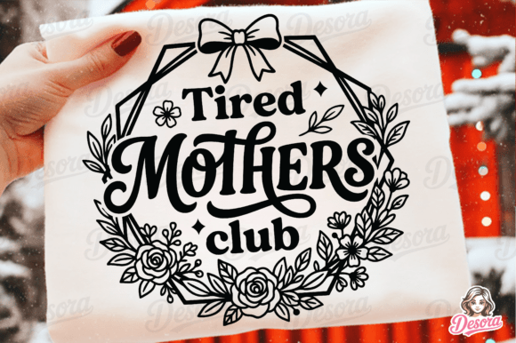Tired Mothers Club SVG PNG: A Playful Graphic Asset for T-Shirt Designs